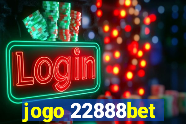 jogo 22888bet